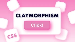 Claymorphism Effect with HTML & CSS