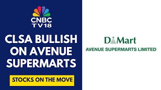 High Conviction Outperform Call; Target Of ₹6,300 On Avenue Supermarts: CLSA | CNBC TV18