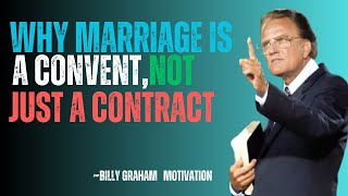 Why Marriage Is a Covenant, Not Just a Contract" | BILLY GRAHAM | MOTIVATIONAL SPEECH