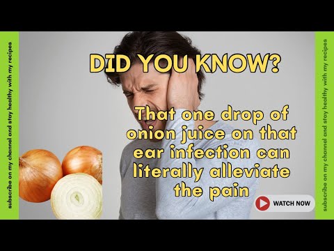 Onion juice on alleviating ear pain