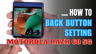 How to enable Back button setting on Motorola Razr 60 5G