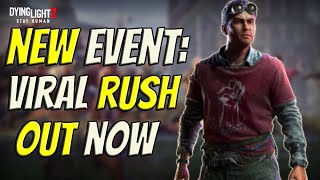*Event Over* New Viral Rush Event For Dying Light 2