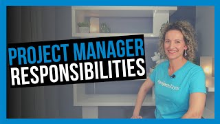 Responsibilities of a Project Manager