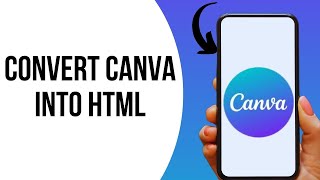 How to Convert Canva to HTML ?