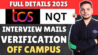 TCS Interview Mails 2025 | TCS Verification Survey | TCS NQY Interview Update | New Mails Out