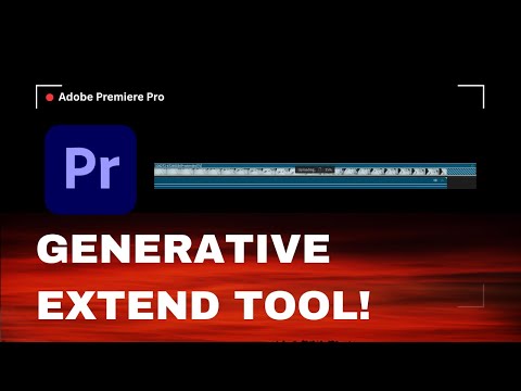 Generative Extend Tool