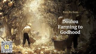 Douluo Farming to Godhood Chapters 281 to 288 | #Douluo #Fanfic #Audiobook