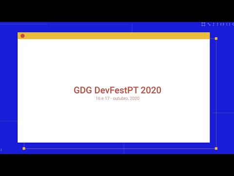 DevFest Portugal 2020 - Dia 2