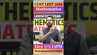 CUET LEET 2026 | Engineering Mathematics | Detailed Live Classes #cuet #cuetleet #lateralentry