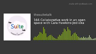 166 Collaborative work in an open space with Cara Hawkins-Jedlicka
