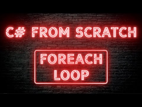 C# From Scratch - 02.13 Foreach loop