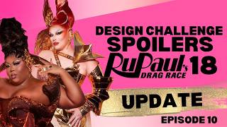 LAST MINUTE UPDATE! DRAG RACE SEASON 18 EPISODE 10 - DESIGN CHALLENGE #rupaulsdragrace