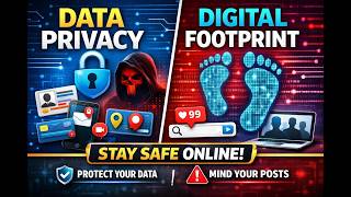 Data Privacy & Digital Footprint Explained | Stay Safe Online 🔐 | Cyber Safety Lecture | Lecture 8