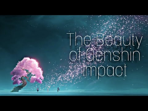The Beauty Of Genshin Impact