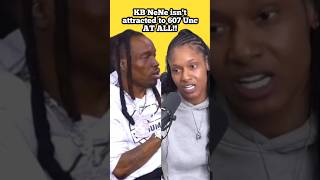 KB NeNe isn't attracted to 607 Unc AT ALL!! 🤣 #607unc #kbnene #shorts #street #charlestonwhite