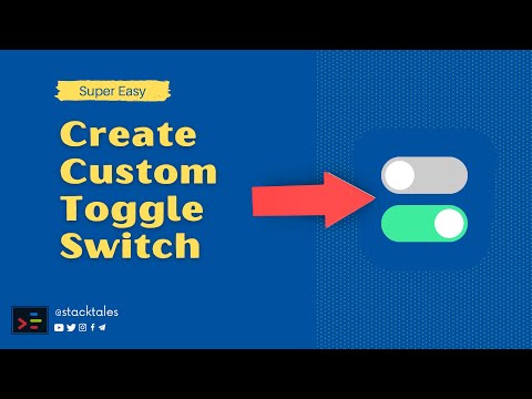 Create Custom Toggle Switch - HTML & CSS Tutorial | stacktales