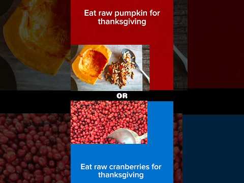 Would you Rather?(Thanksgiving edition pt4)