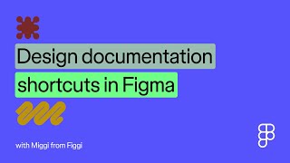 Design documentation shortcuts in Figma
