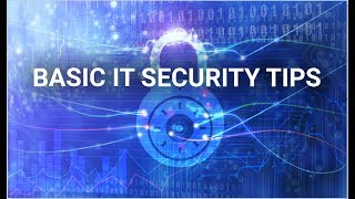 Basic Computer IT Security Tips.