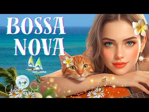 🌿Bossa Nova.Smooth Bossa Nova ☕ Instrumental with Warm Guitar & Soft Vocals for Study & Relaxation