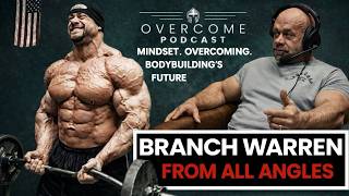 Branch Warren: The Ultimate Bodybuilding Authority | Overcome Podcast