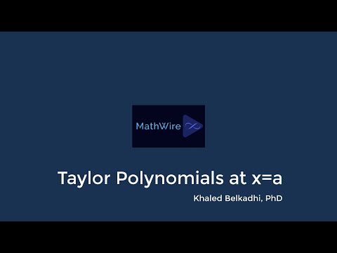 Taylor Polynomials at x=a.
