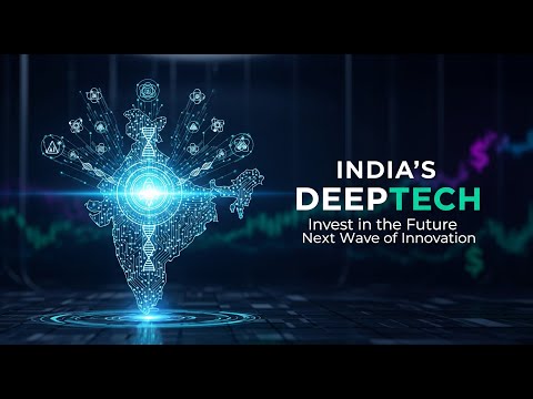 DeepTech Investment in India (2025 Overview): Fueling the Next Wave of Innovation