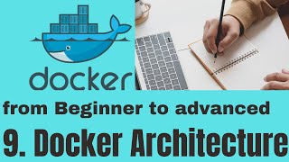 9. Docker Architecture