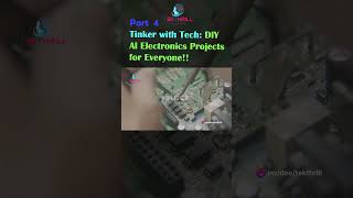 Tinker with Tech: DIY AI Electronics Projects for Everyone! Build Your Own Smart Gadgets! Part 4 #ai