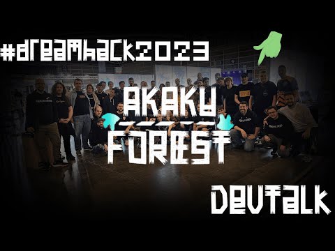 Akaku Forest #dreamhack #devtalk