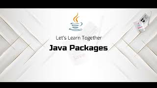 Exploring Java Packages: Organizing Your Code for Efficiency and Scalability