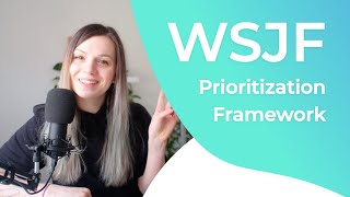 WSJF (Weighted Shortest Job First) Backlog Prioritization Framework + Example in Jira