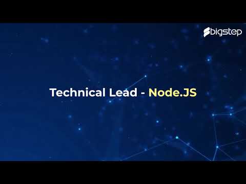 Hiring Technical Lead Node.JS -  BigStep Technologies