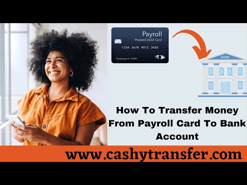 How to Transfer Money From Payroll card to Bank Account