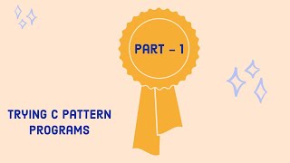 Trying out C pattern programs part 1