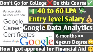 Google Data Analytics | How I got Approval for Financial Aid | 6 months Course = 4 years of Degree!!