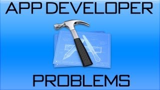App Developer Problems