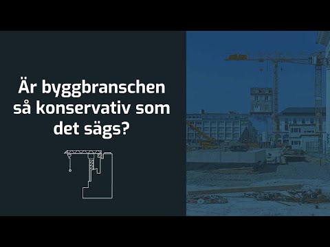 HTW21: Är byggbranschen så konservativ som det sägs?