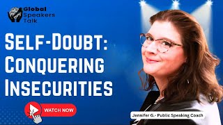 How to Overcome Fear of Public Speaking | Building Confidence|Jennifer G| GlobalSpeakersTalk |MN,USA