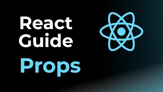What is Props ?  -  React Guide | Rohan Prasad