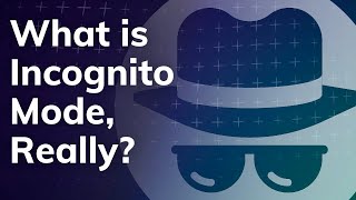 What is Incognito Mode & What Is It Used For? | Your Password Sucks