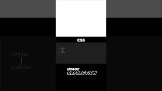Create Image Reflection in CSS ! #shorts #coding #css #csseffect