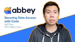 How to Secure Access to Data with Code - Abbey Demo