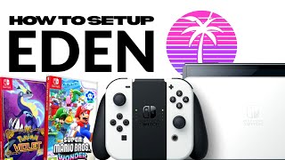 Eden Switch Emulator Setup Guide 2026