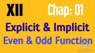 Chap: 1 | XII | Explicit & Implicit Function | Even & Odd Function | English