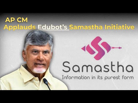Samastha Initiative by Edubot Commended by Andhra Pradesh CM Shri N. Chandrababu Naidu Garu