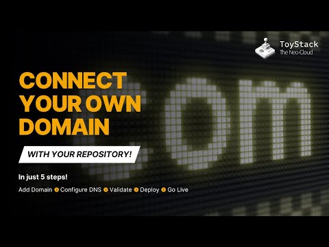 Map Your Custom Domain to a ToyStack Deployment in 5 Simple Steps! 🚀