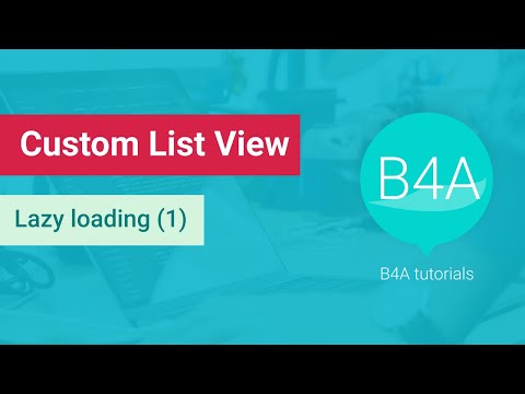 B4A tutorial: CustomListView (clv) + Lazy Loading part 2