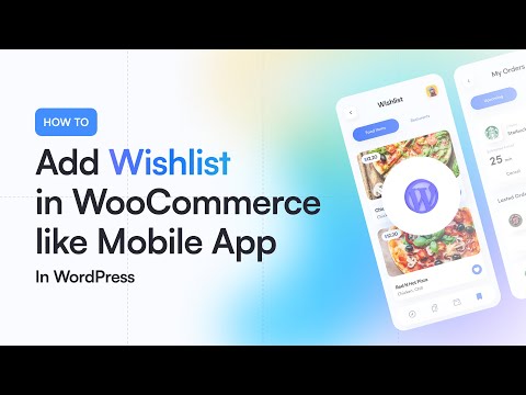 How To Add Wishlist in WooCommerce Like Mobile App | Step-by-Step Guide