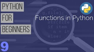 Learn Python the Easy Way | Python Tutorial for Beginners : Part 9 - Functions in Python